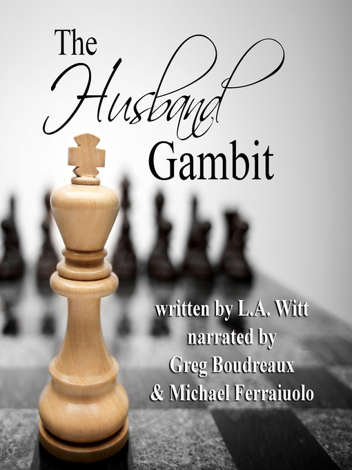 Title details for The Husband Gambit by L.A. Witt - Available